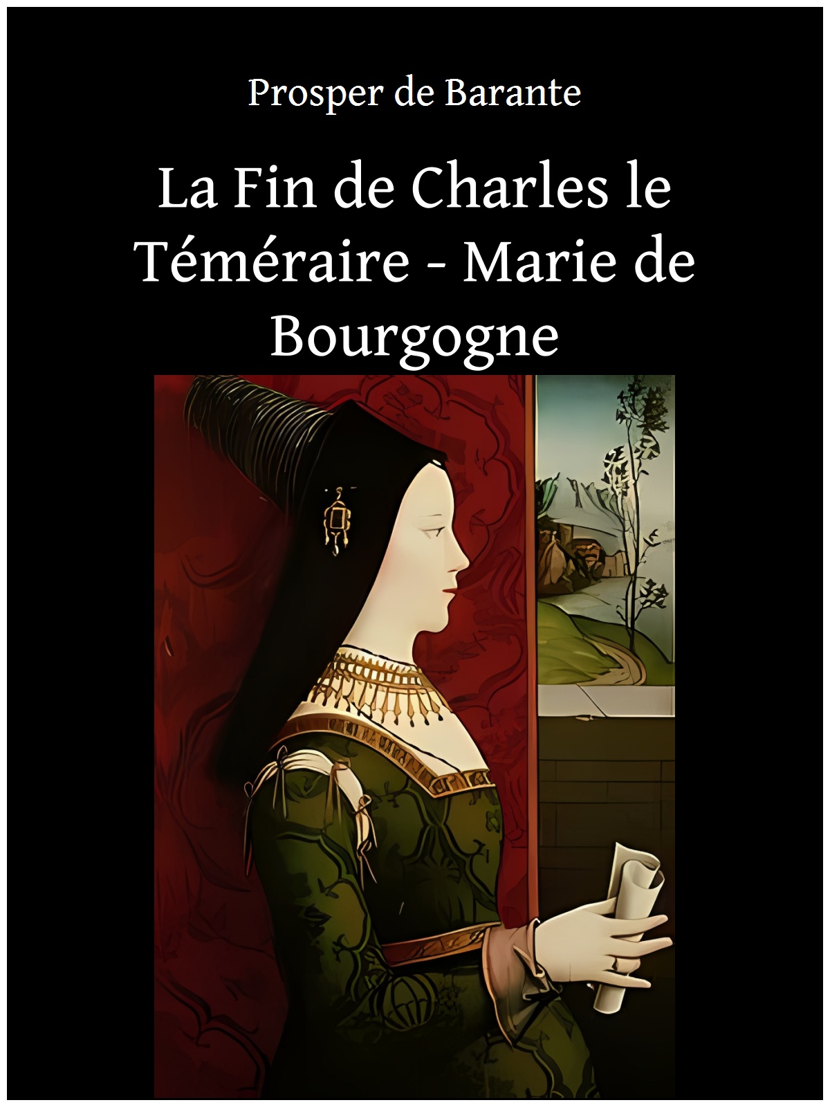 La Fin de Charles le Téméraire - Marie de Bourgogne