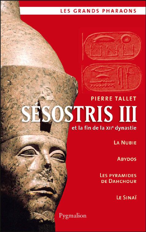 Sesostris III: et la fin de la XIIe dynastie