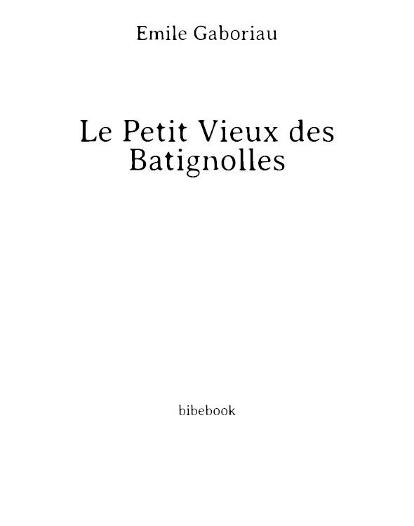 Le petit vieux des Batignolles