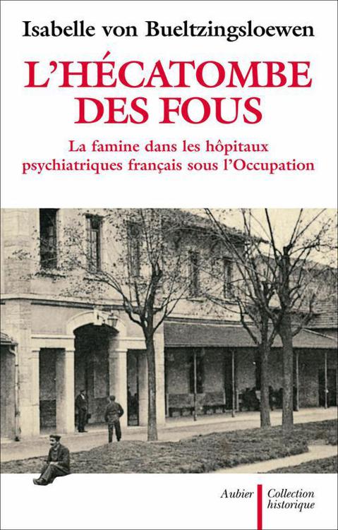 L'hecatombe des fous - Isabelle von Bueltzingsloewen