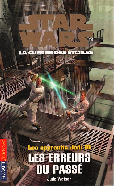 Star Wars - Les apprentis Jedi Tome 18 - Les erreurs du passé
