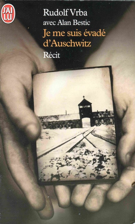 Je Me Suis Evade D'Auschwitz - Alan Bestic