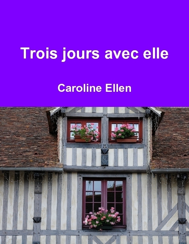 Trois jours avec elle