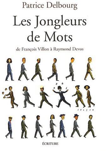 Les jongleurs de mots: de François Villon à Raymond Devos
