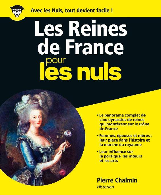 Les Reines de France pour les Nuls (French Edition)