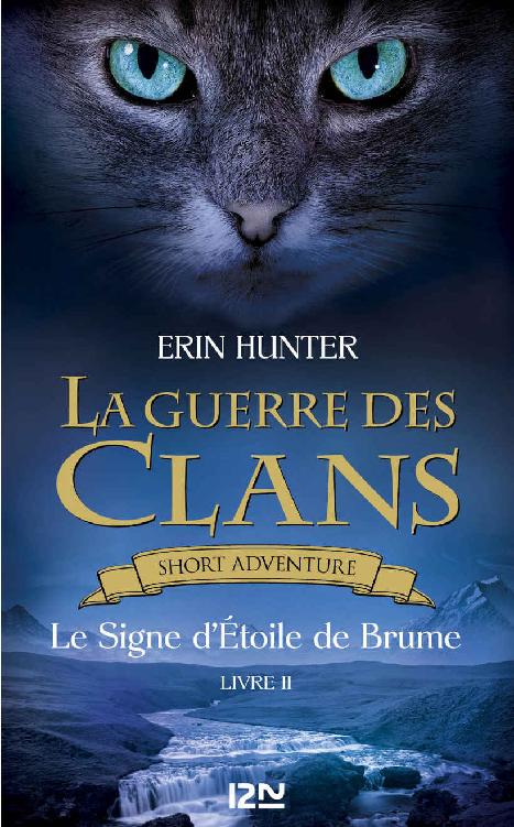 La guerre des Clans - Le Signe d'Etoile de Brume