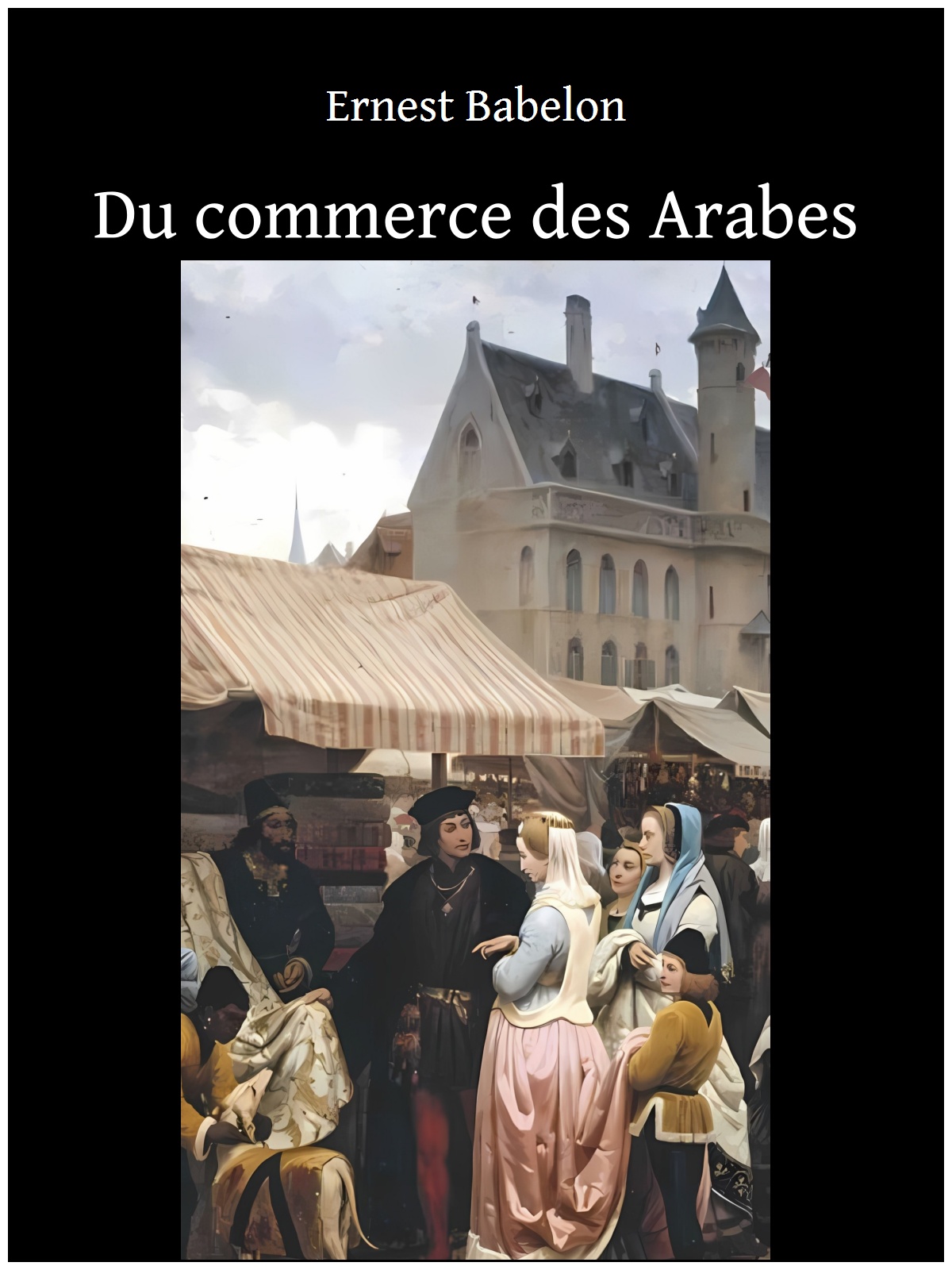 Du commerce des Arabes