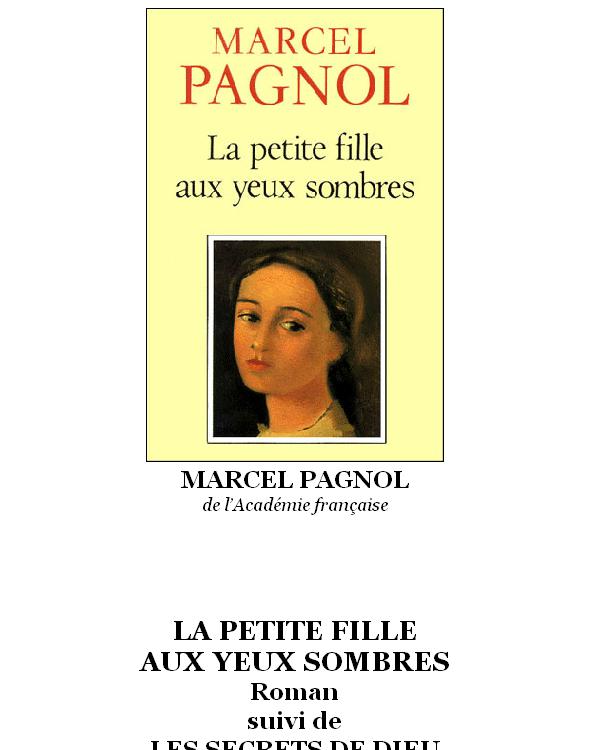 La petite fille aux yeux sombres: suivi de Les secrets de Dieu