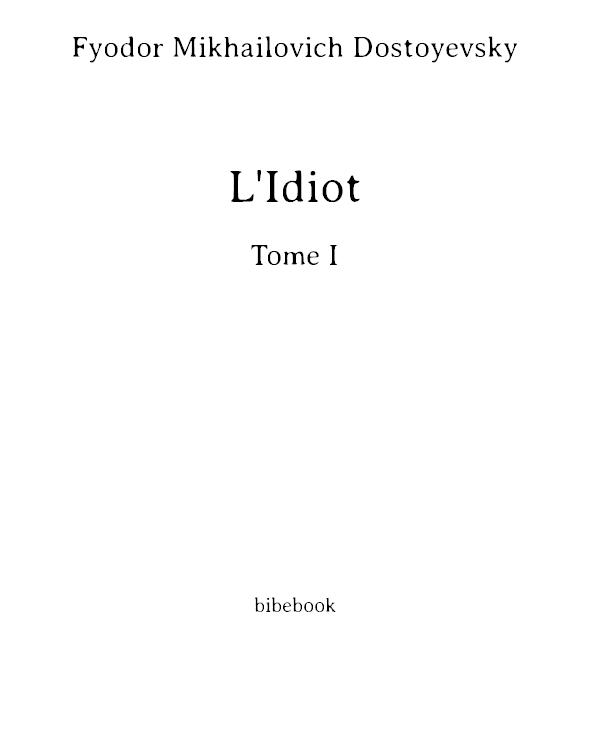L'Idiot -Tome I