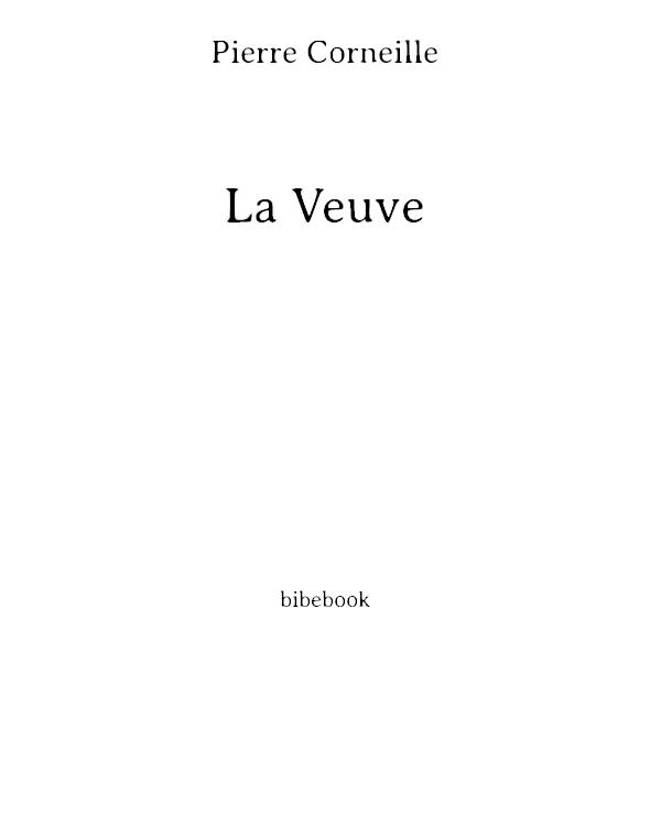 La veuve: Nouvelle édition augmentée