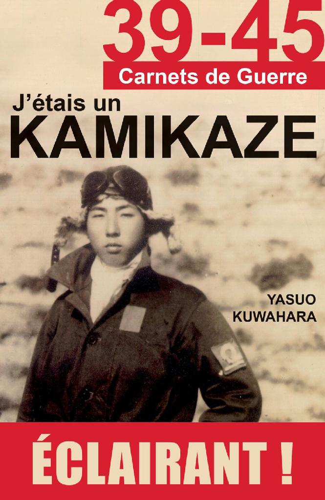 39-45 J'étais un kamikaze