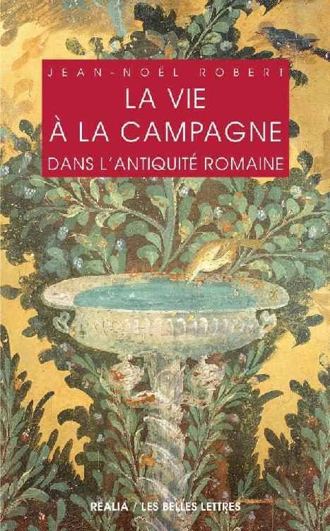 La vie à la campagne dans l'antiquité romaine