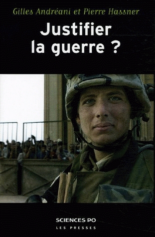 Justifier la guerre ?: De l'humanitaire au contreterrorisme