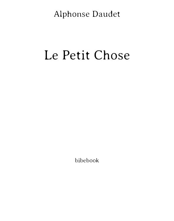 Le petit chose