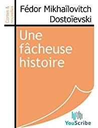 Une fâcheuse histoire