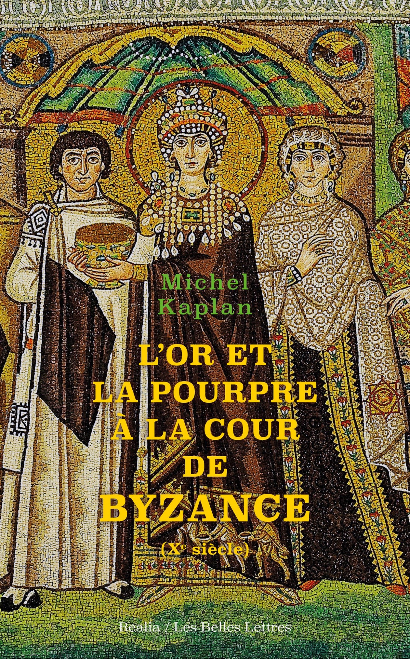 L’Or et la pourpre à la cour de Byzance