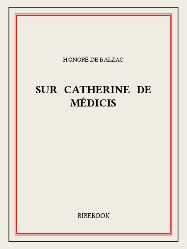 Sur Catherine de Médicis