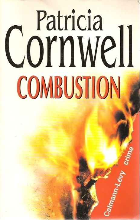 Combustion: Une enquête de Kay Scarpetta
