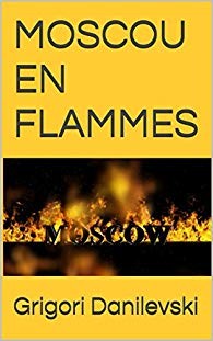 Moscou en flammes