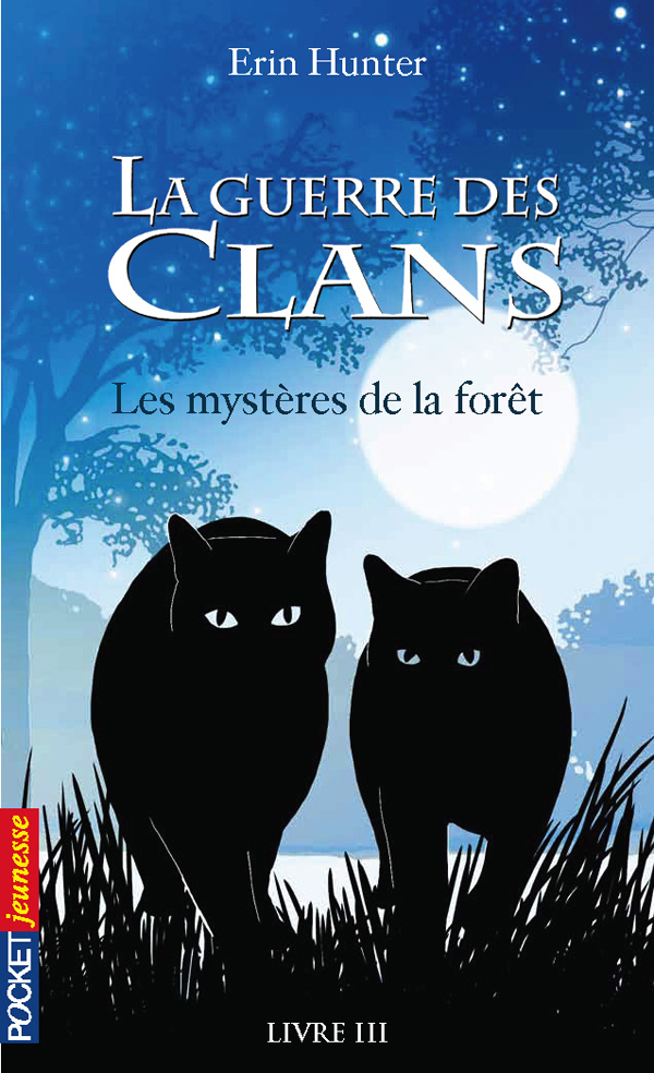 La guerre des Clans, Livre 3 - Les mystères de la forêt
