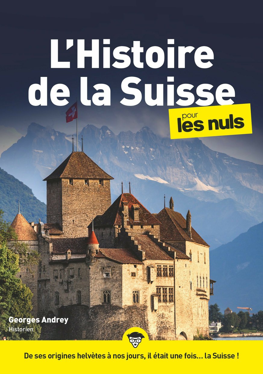 L'Histoire de la Suisse pour les Nuls mégapoche