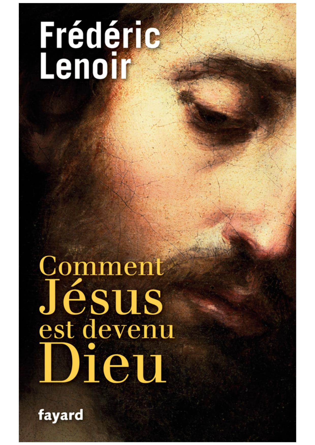 Comment Jésus est devenu Dieu