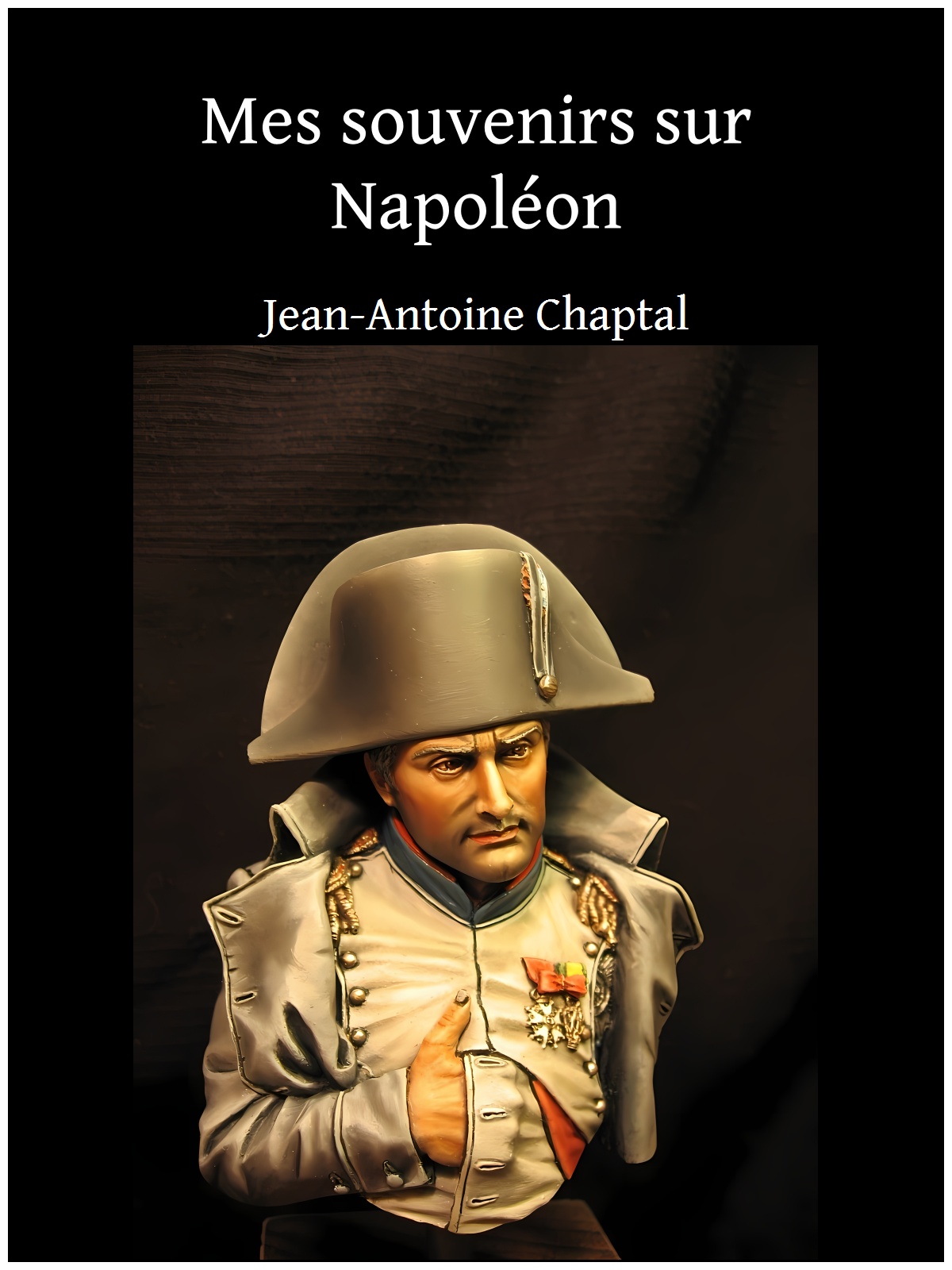 Mes souvenirs sur Napoléon