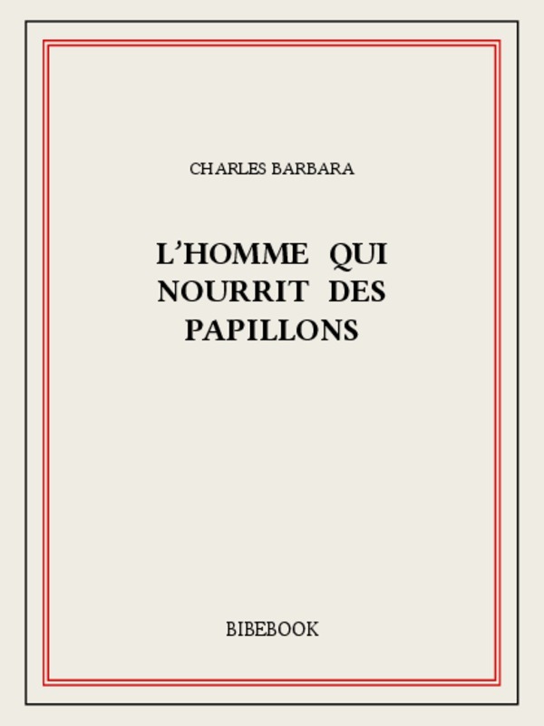 L’homme qui nourrit des papillons