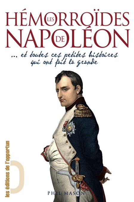 Les Hémorroïdes de Napoléon...