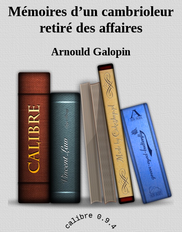 Mémoires d’un cambrioleur retiré des affaires