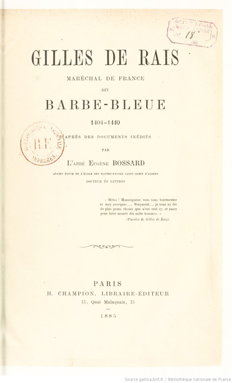 Gilles de Rais - Maréchal de France dit Barbe-Bleue