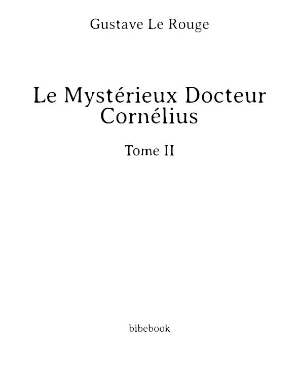 Le Mystérieux Docteur Cornélius - Tome II