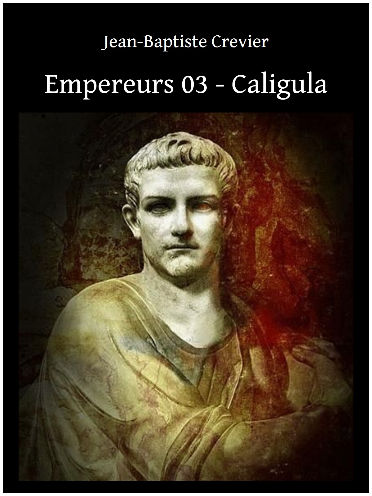 Empereurs 03 - Caligula