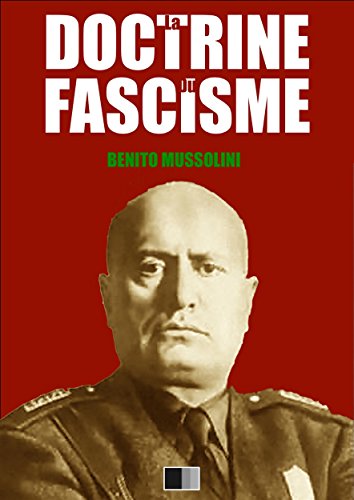 La Doctrine du fascisme - Benito Mussolini