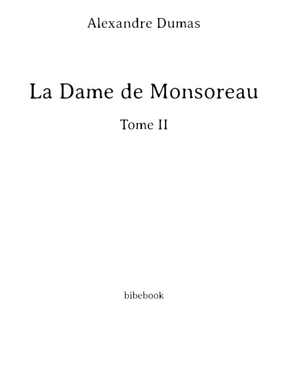 La Dame de Monsoreau - Tome II