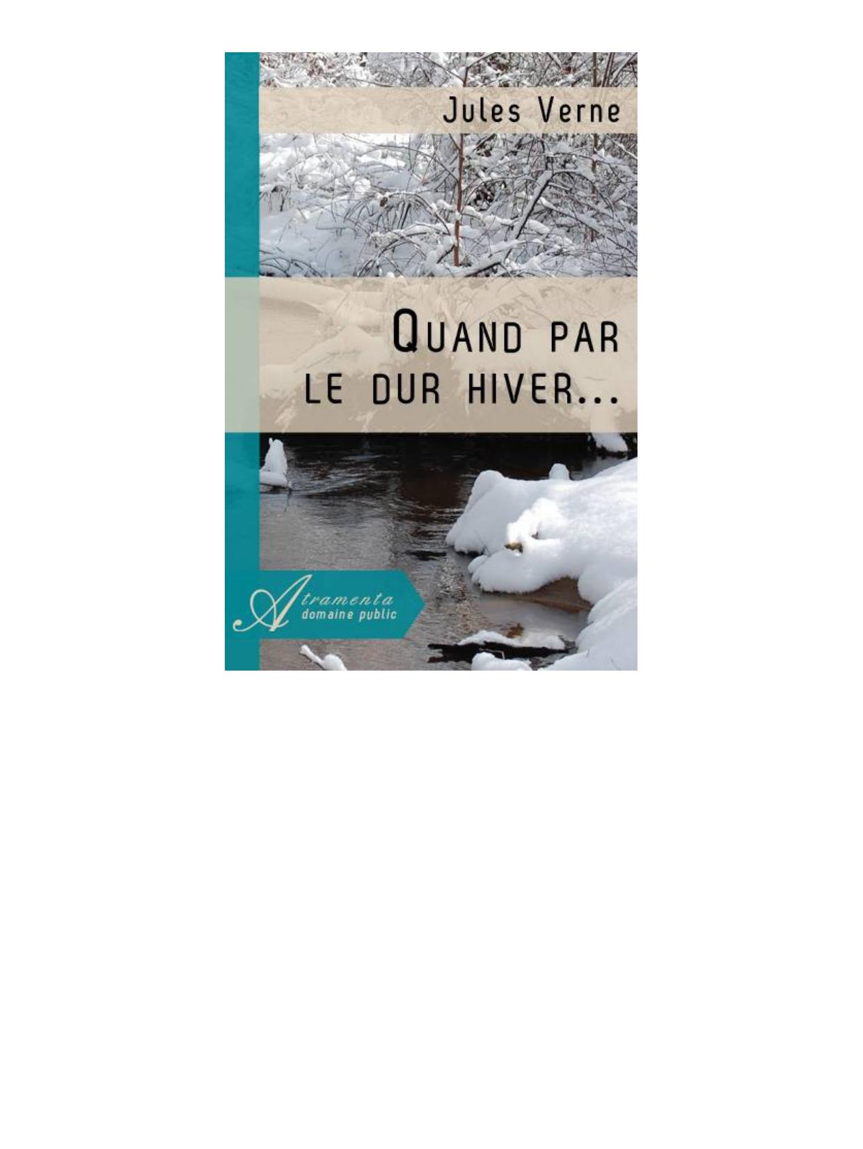 Quand par le dur hiver...