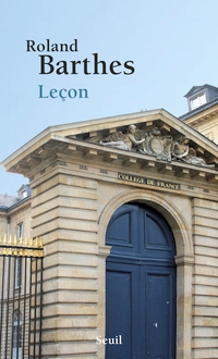 Leçon - Texte de la leçon inaugurale prononcée le 7 janvier 1977 au Collège de France