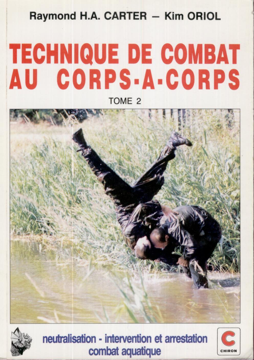 Technique De Combat Au Corps A Corps (Gign) Tome 2