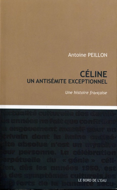 Céline, un antisémite exceptionnel - Peillon Antoine