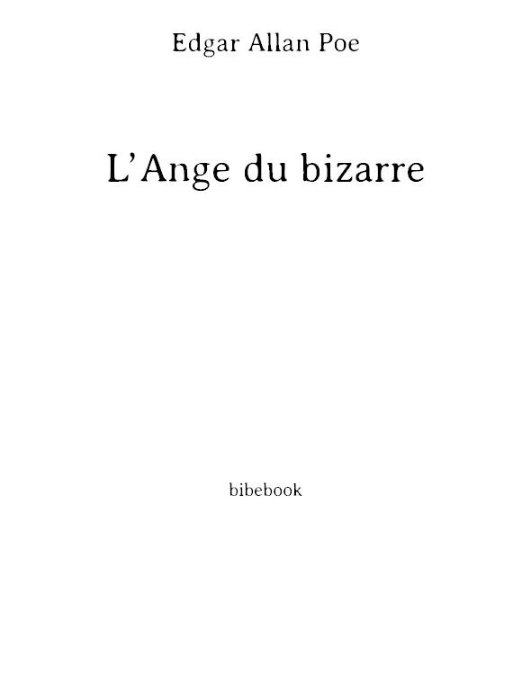 Histoires extraordinaires. Traduction de Ch. Baudelaire. Illustrations de Lecoultre. La Lettre volée. Le Scarabée d'or. Les Souvenirs de M. Auguste Bedloe. Metzengerstein. L'Ange du bizarre. Le Système du docteur Goudron. Le Puits et le pendule. Petite discussion avec une momie. Le Portrait ovale. William Wilson