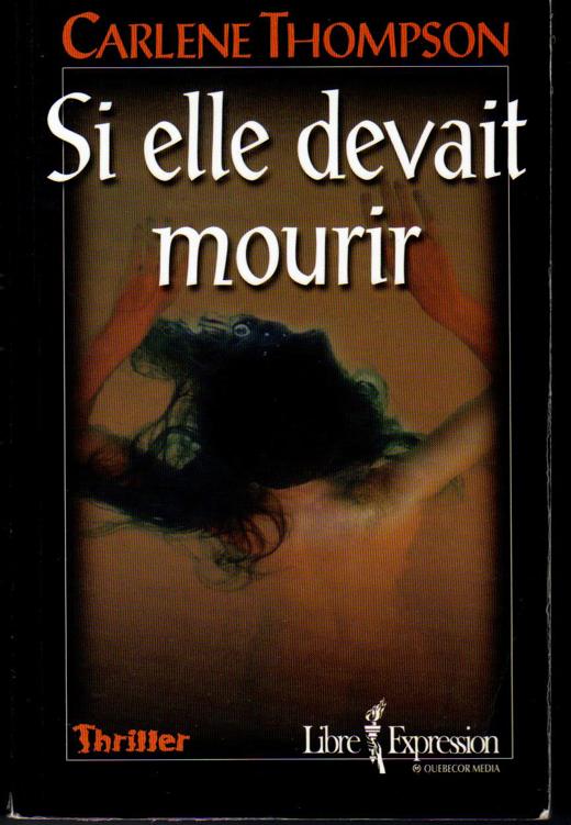 Si elle devait mourir