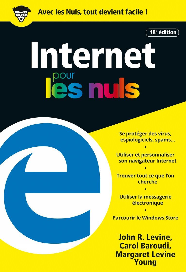 Internet 18e édition couleurs Poche Pour les Nuls (French Edition)