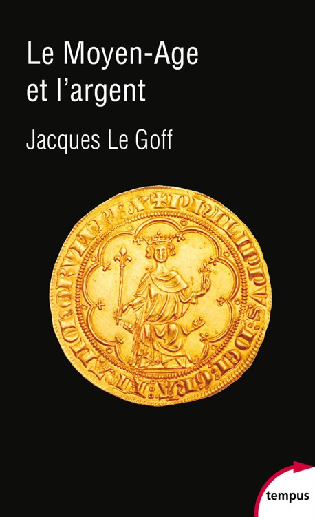 Le Moyen Age et l’argent
