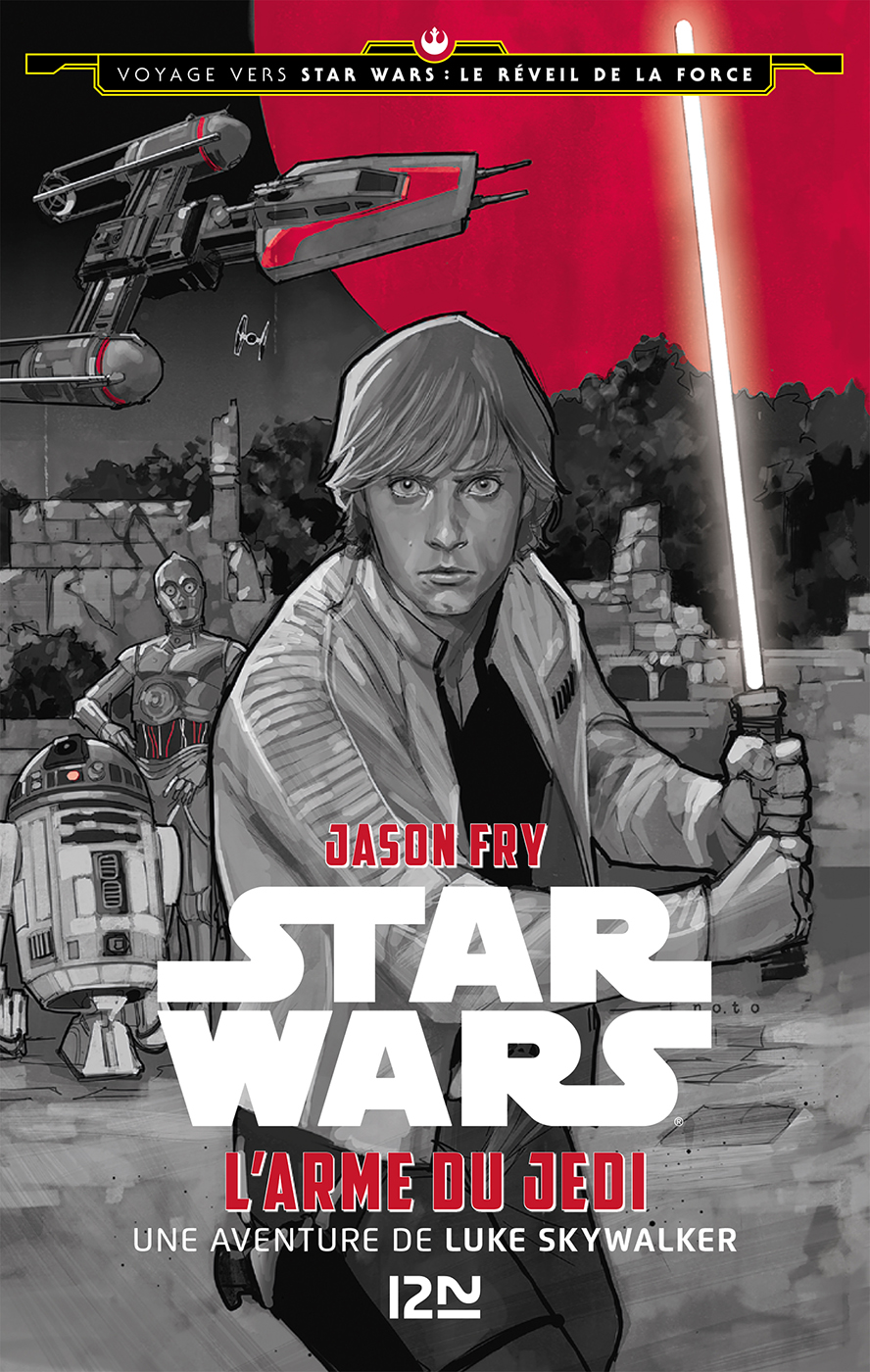 Voyage vers Star Wars épisode VII : Le Réveil de la Force