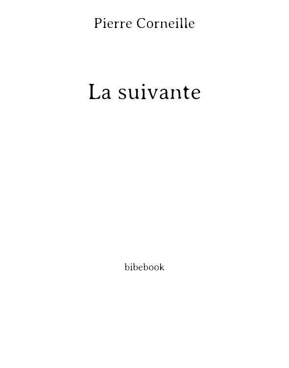La Suivante: comédie