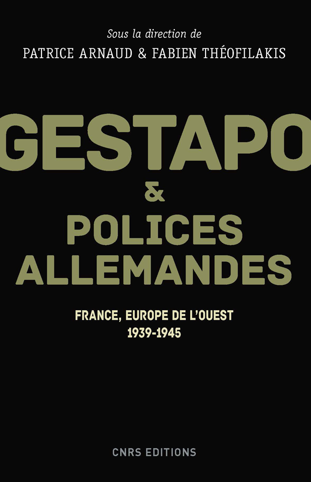 Gestapo et polices allemandes France, Europe de l'ouest 19391945