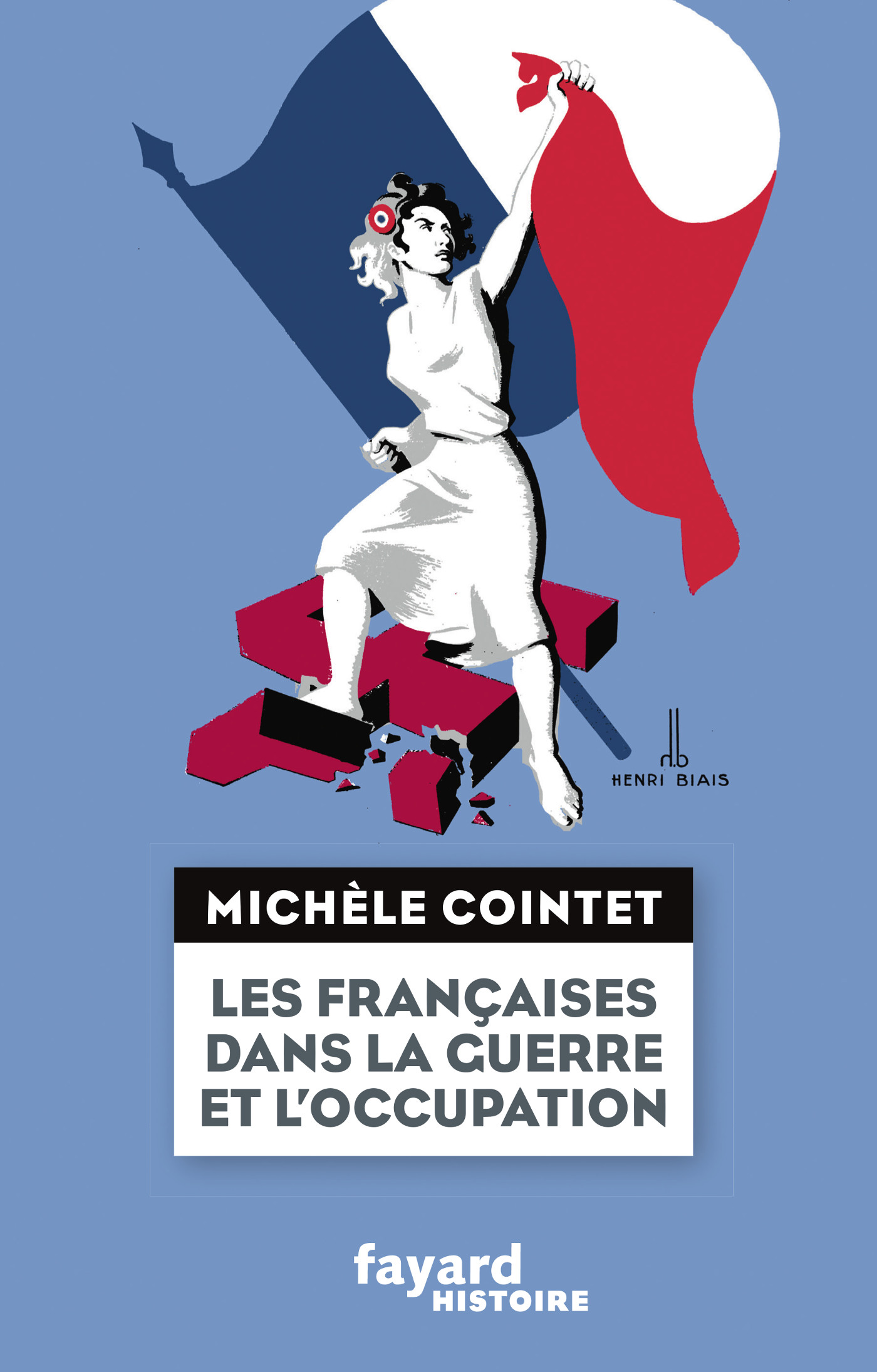 Les françaises dans la guerre et l'Occupation