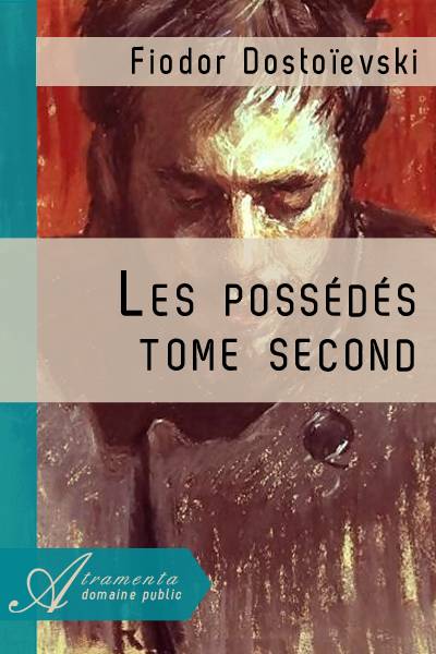 Les possédés -Tome second