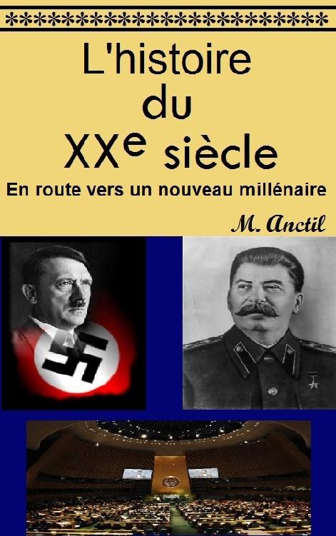 L’histoire du XXe siècle : En route vers un nouveau millénaire