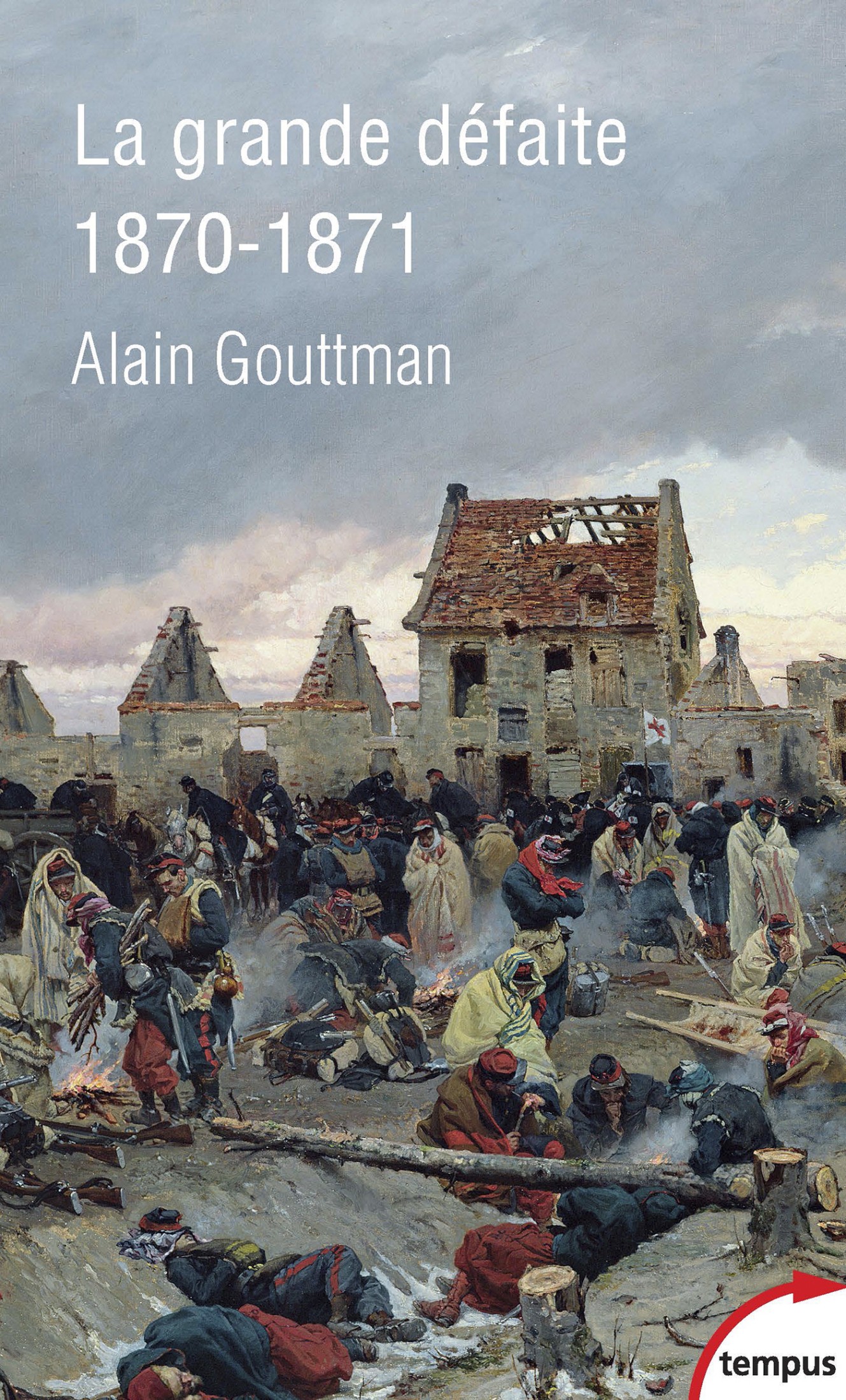 La grande défaite 1870 - 1871